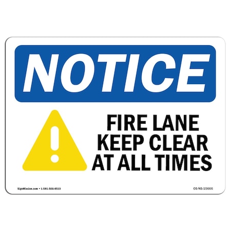 OSHA Notice Sign, NOTICE Fire Lane Keep Clear, 10in X 7in Decal